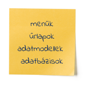 menük űrlapok adatmodellek adatbázisok