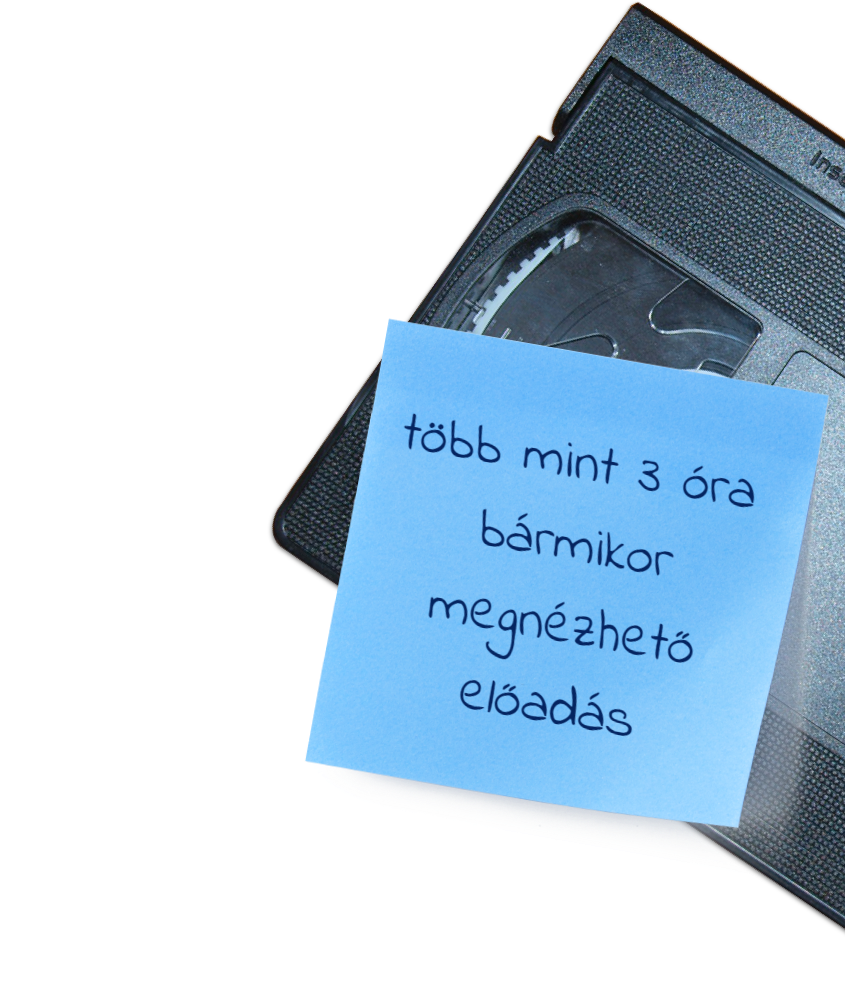 több mint 3 óra bármikor megnézhető előadás